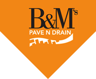 B&M's Pave N Drain