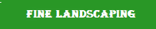 Fine Landscaping Services Hillside