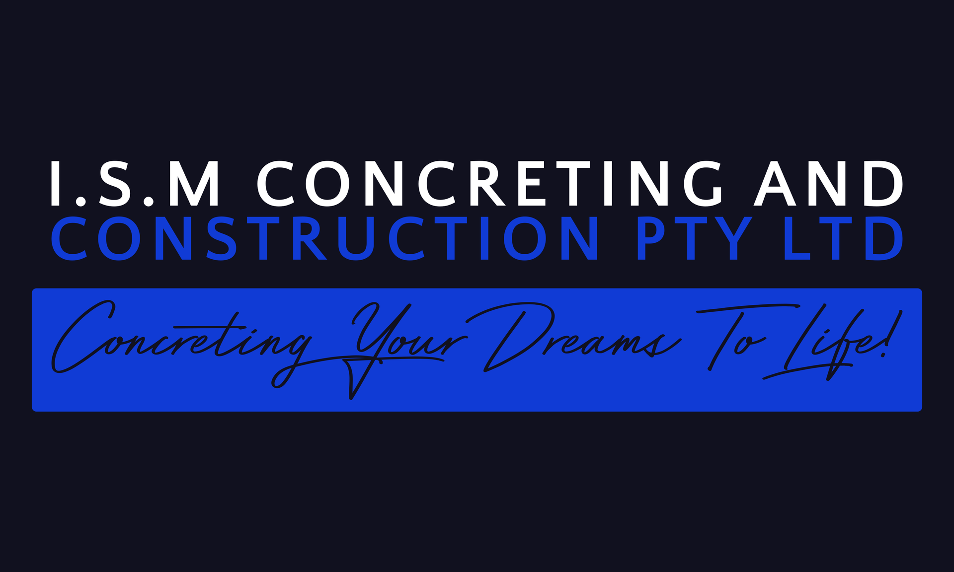 ISM Concreting and Construction