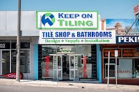 Keep On Tiling & Bathrooms