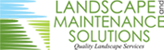 Landscape & Maintenance Solutions