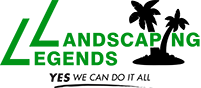 Landscaping Legends
