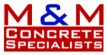 M & M Concrete Specialists
