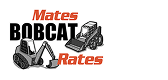 Mates Bobcat Rates