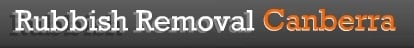 Rubbish Removal Canberra ACT
