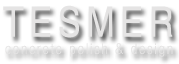 Tesmer Concrete Polish & Design
