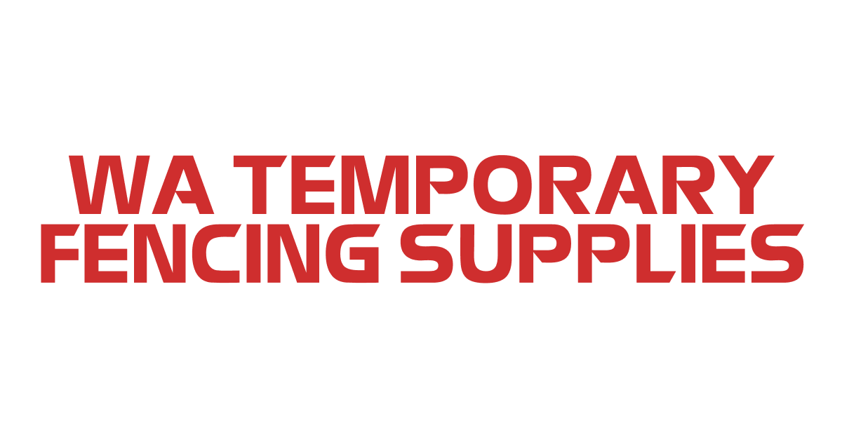 WA Temporary Fencing Supplies